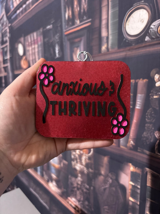 Anxious and Thriving